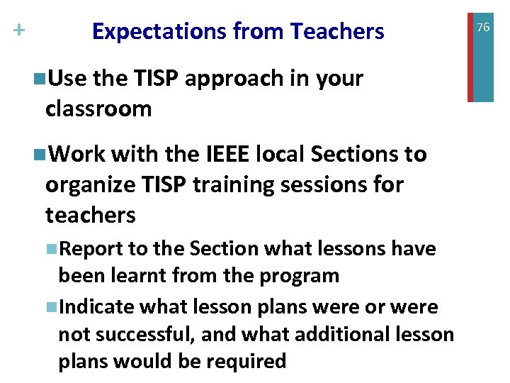 + Expectations from Teachers n. Use the TISP approach in your classroom n. Work