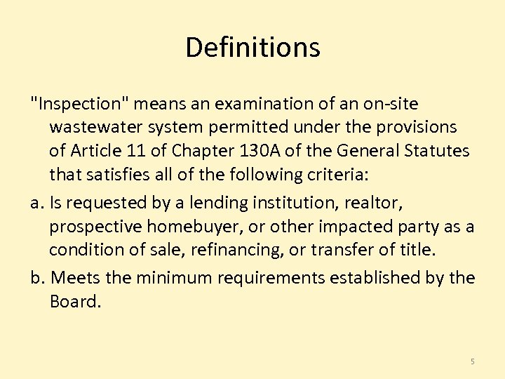 Definitions "Inspection" means an examination of an on-site wastewater system permitted under the provisions