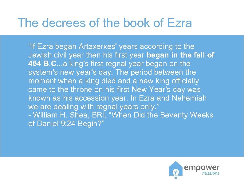 The decrees of the book of Ezra “If Ezra began Artaxerxes' years according to