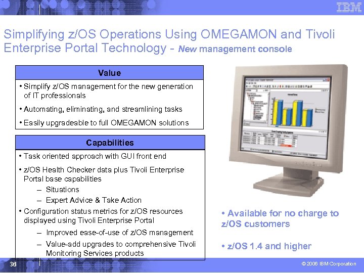 Simplifying z/OS Operations Using OMEGAMON and Tivoli Enterprise Portal Technology - New management console