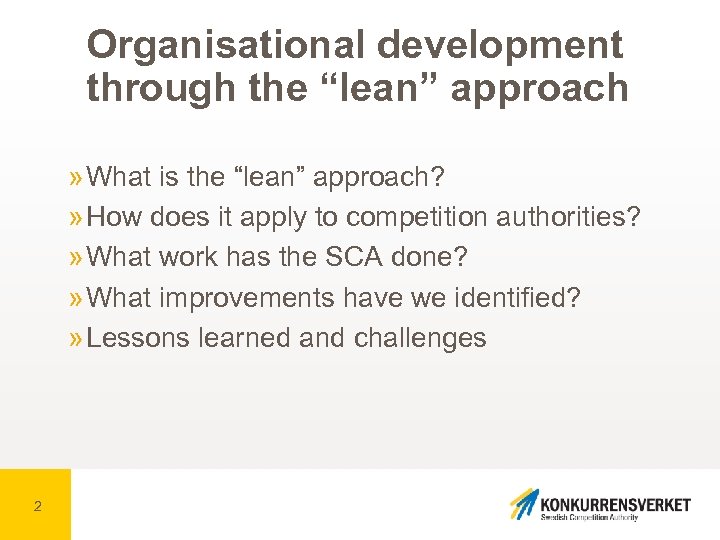 Organisational development through the “lean” approach » What is the “lean” approach? » How