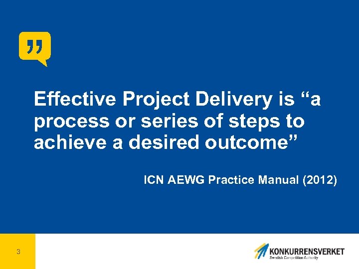 ” Effective Project Delivery is “a process or series of steps to achieve a