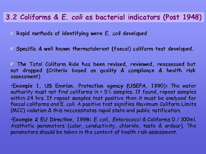 3. 2 Coliforms & E. coli as bacterial indicators (Post 1948) Rapid methods of