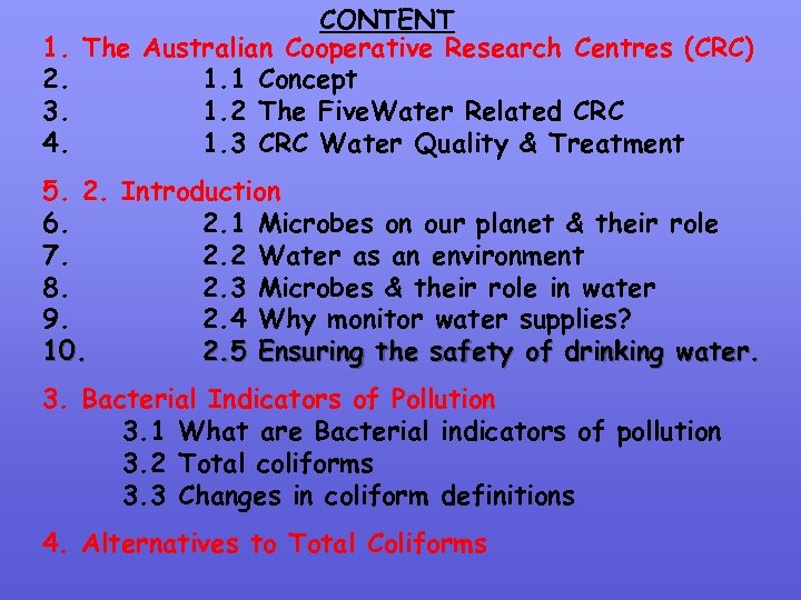 CONTENT 1. The Australian Cooperative Research Centres (CRC) 2. 1. 1 Concept 3. 1.