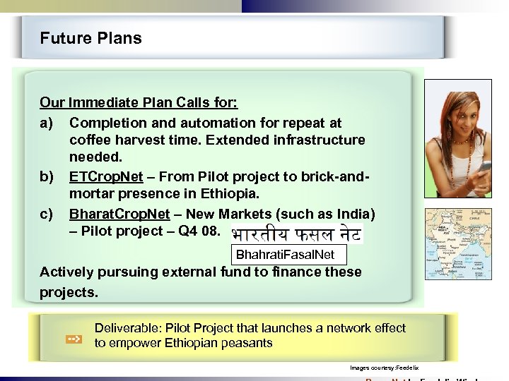 Future Plans Our Immediate Plan Calls for: a) Completion and automation for repeat at