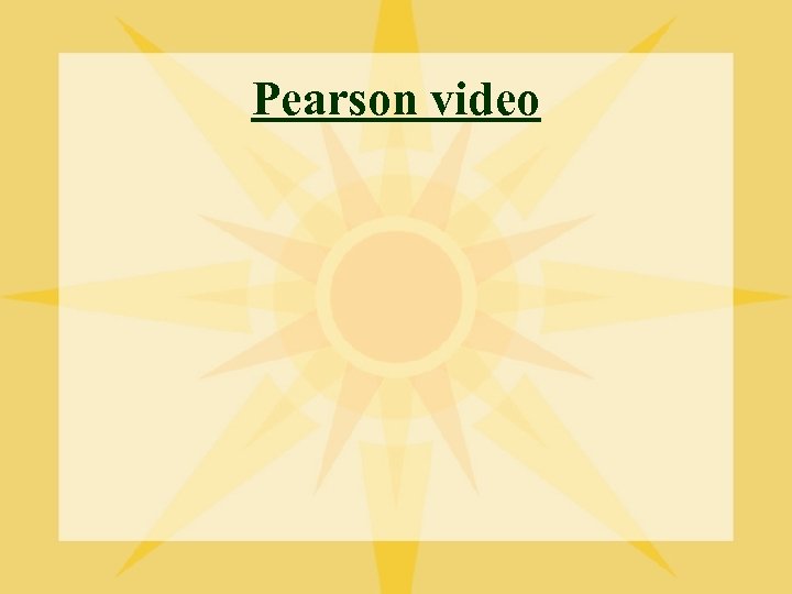 Pearson video 