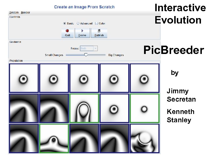 Interactive Evolution Pic. Breeder by Jimmy Secretan Kenneth Stanley 