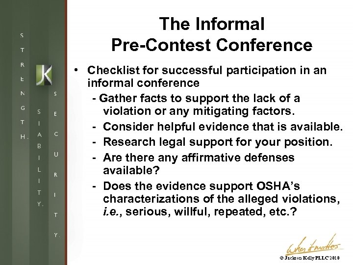 The Informal Pre-Contest Conference • Checklist for successful participation in an informal conference -