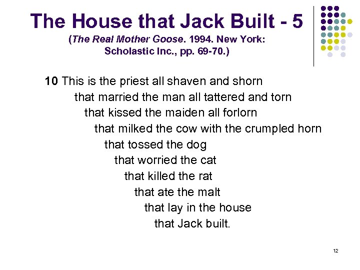 The House that Jack Built - 5 (The Real Mother Goose. 1994. New York: