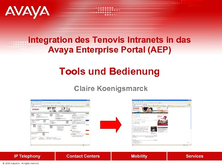 Integration des Tenovis Intranets in das Avaya Enterprise Portal (AEP) Tools und Bedienung Claire