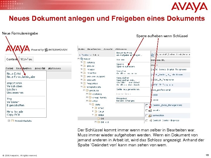 Neues Dokument anlegen und Freigeben eines Dokuments Neue Formulareingabe Sperre aufheben wenn Schlüssel Der
