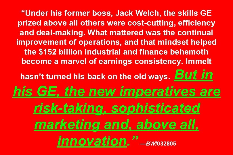 “Under his former boss, Jack Welch, the skills GE prized above all others were