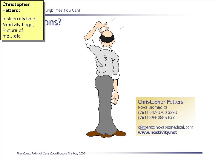 Christopher Point Fetters: of Care Billing: Yes You Can! Include stylized Nextivity Logo, Picture