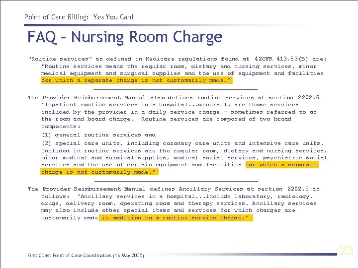 Point of Care Billing: Yes You Can! FAQ – Nursing Room Charge "Routine services"