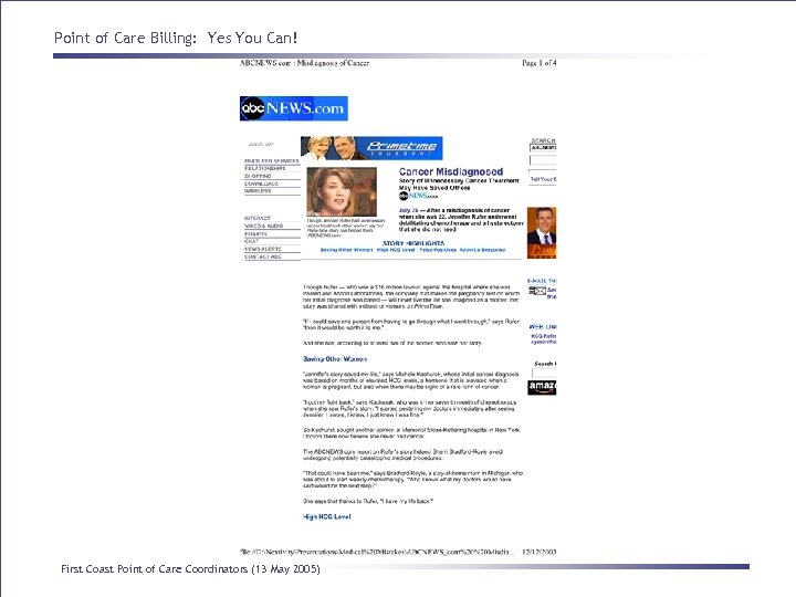 Point of Care Billing: Yes You Can! First Coast Point of Care Coordinators (13
