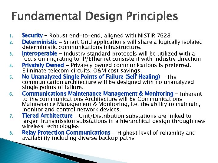 Fundamental Design Principles 1. 2. 3. 4. 5. 6. 7. 8. Security – Robust