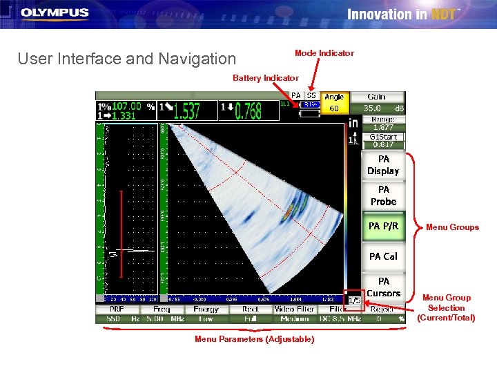 User Interface and Navigation Mode Indicator Battery Indicator Menu Groups Menu Group Selection (Current/Total)