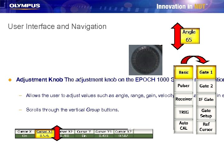 User Interface and Navigation u Adjustment Knob The adjustment knob on the EPOCH 1000