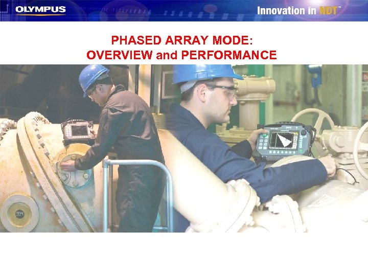 PHASED ARRAY MODE: OVERVIEW and PERFORMANCE 