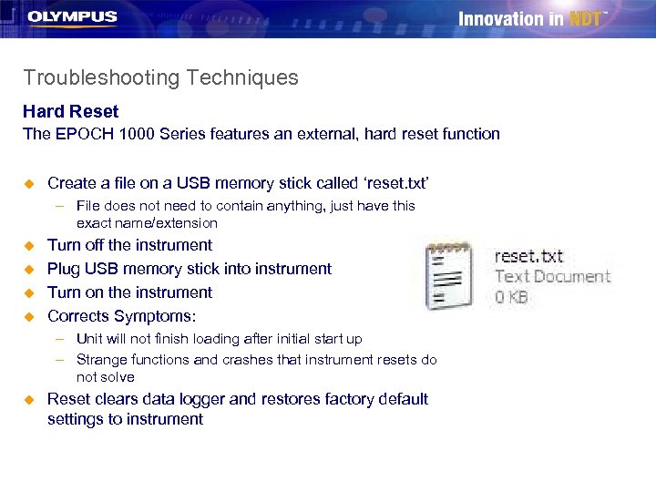 Troubleshooting Techniques Hard Reset The EPOCH 1000 Series features an external, hard reset function