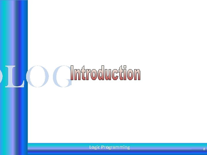 OLOG Logic Programming 8 