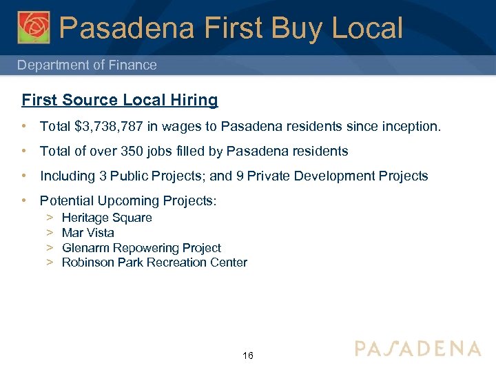 Pasadena First Buy Local Department of Finance First Source Local Hiring • Total $3,