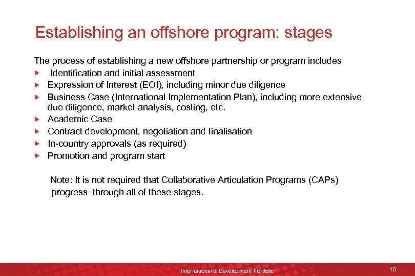 Establishing an offshore program: stages The process of establishing a new offshore partnership or