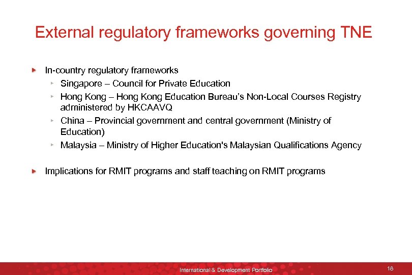 External regulatory frameworks governing TNE In-country regulatory frameworks Singapore – Council for Private Education