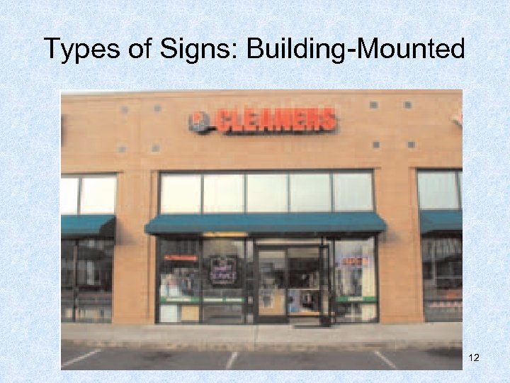 Types of Signs: Building-Mounted 12 