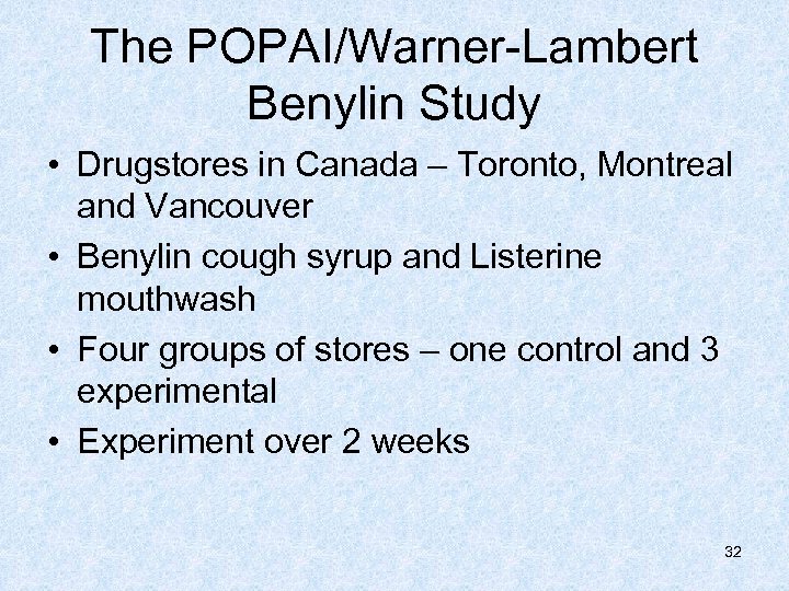 The POPAI/Warner-Lambert Benylin Study • Drugstores in Canada – Toronto, Montreal and Vancouver •