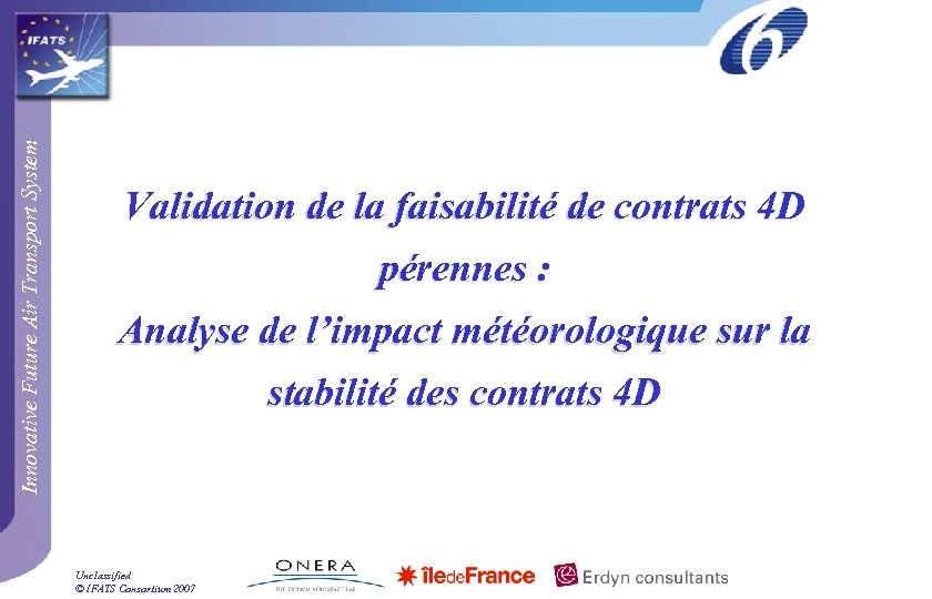 Innovative Future Air Transport System Validation de la faisabilité de contrats 4 D pérennes