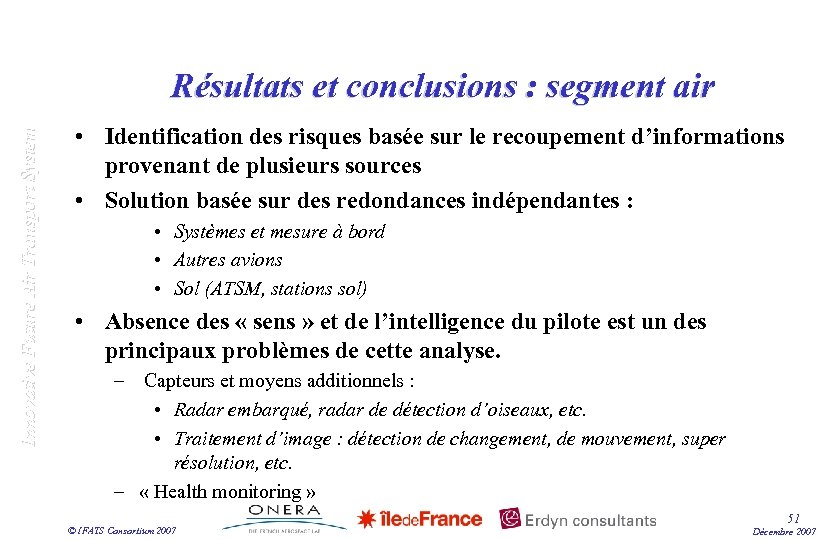 Innovative Future Air Transport System Résultats et conclusions : segment air • Identification des
