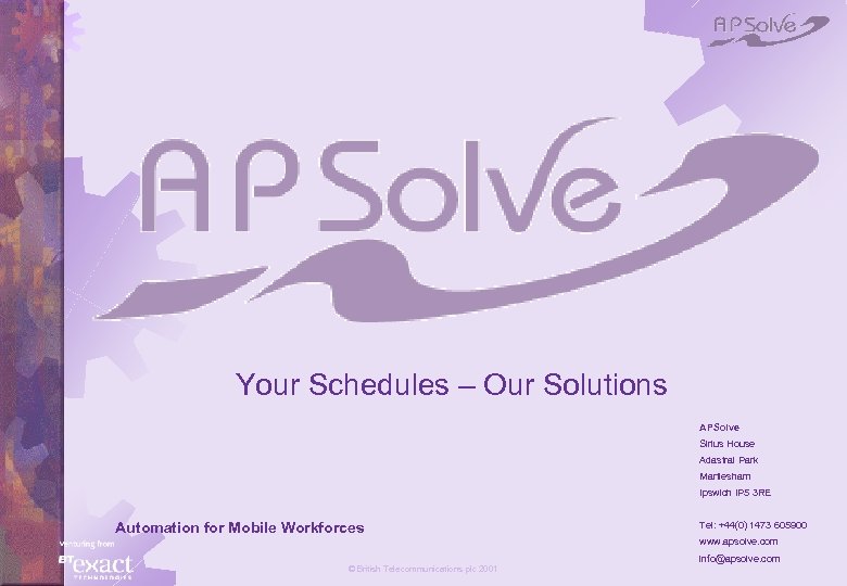 t P a g e Your Schedules – Our Solutions APSolve Sirius House Adastral
