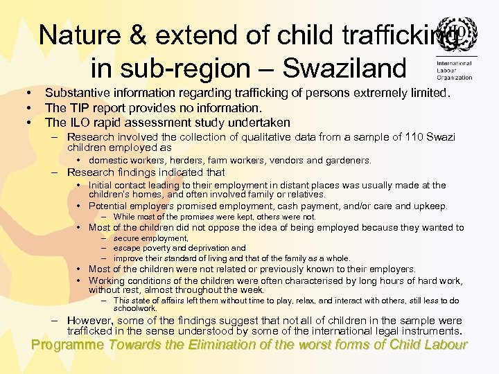 Nature & extend of child trafficking in sub region – Swaziland • • •