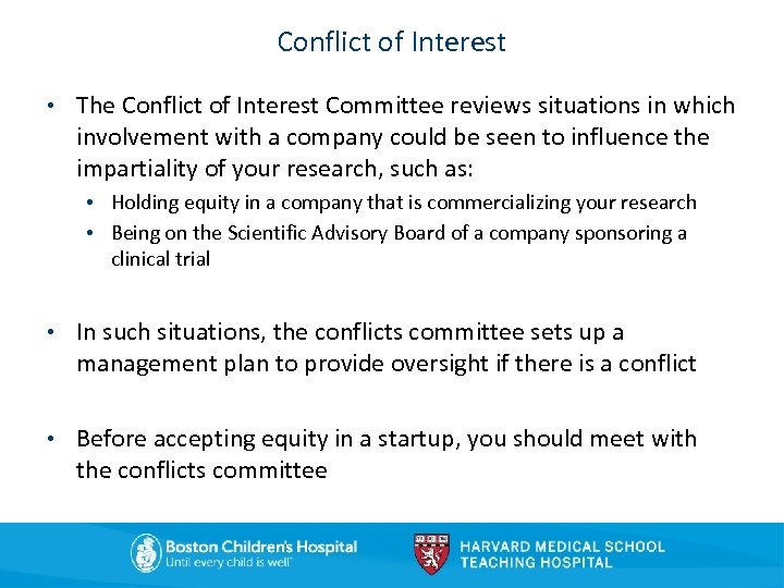 Conflict of Interest • The Conflict of Interest Committee reviews situations in which involvement