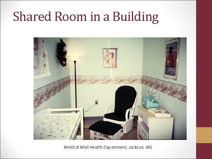 Shared Room in a Building Medical Mall Health Department, Jackson, MS 