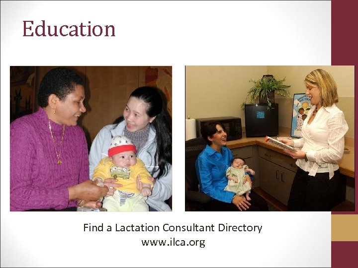 Education Find a Lactation Consultant Directory www. ilca. org 