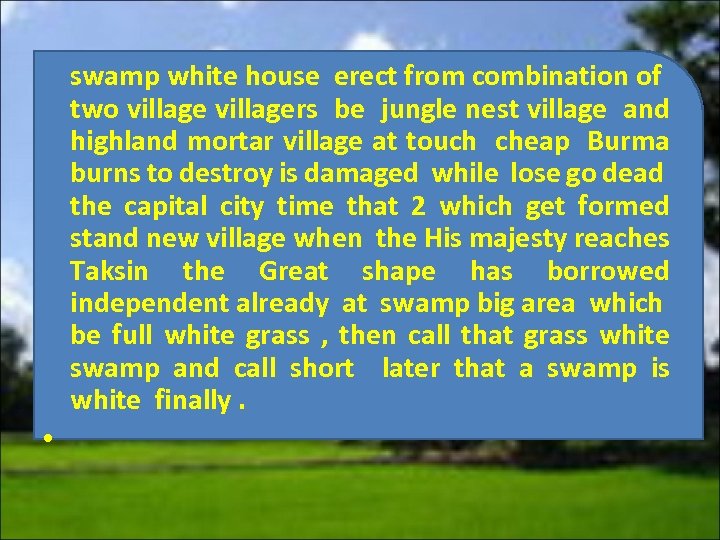 swamp white house erect from combination of two villagers be jungle nest village and