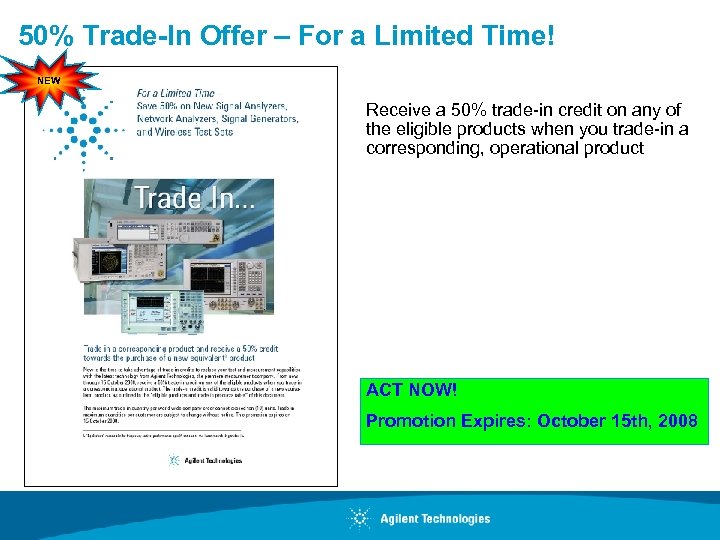50% Trade-In Offer – For a Limited Time! NEW Receive a 50% trade-in credit