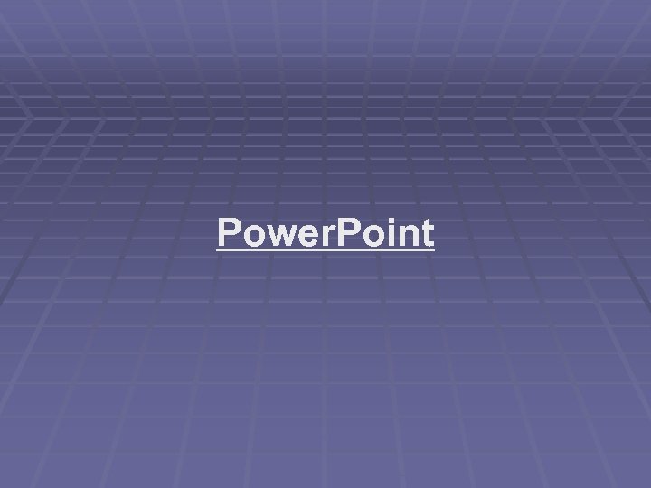 Power. Point 