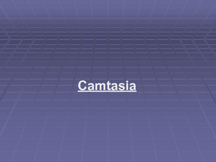 Camtasia 