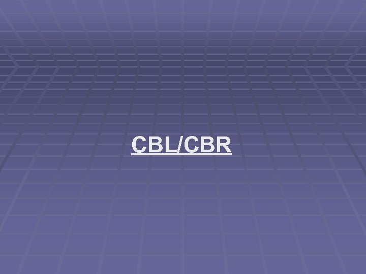 CBL/CBR 