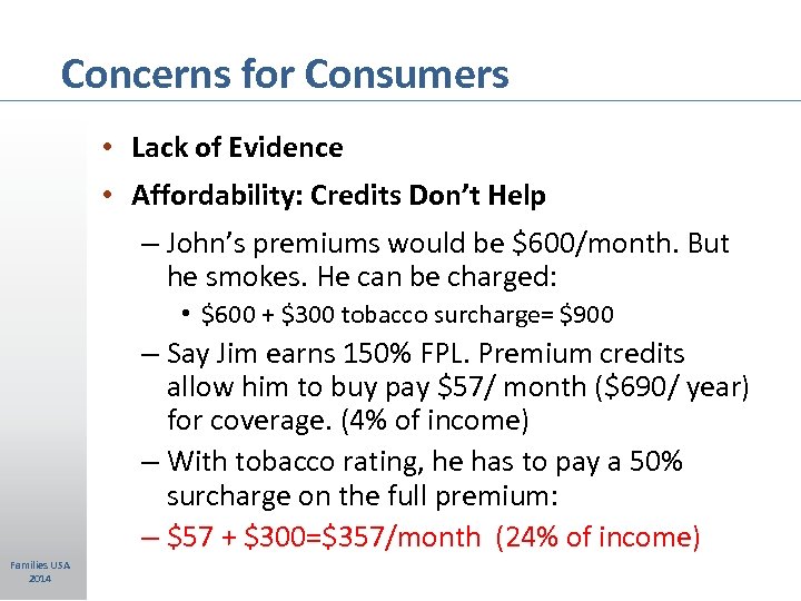 Concerns for Consumers • Lack of Evidence • Affordability: Credits Don’t Help – John’s
