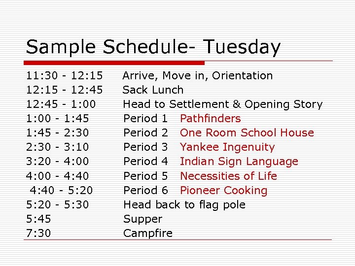 Sample Schedule- Tuesday 11: 30 - 12: 15 - 12: 45 - 1: 00
