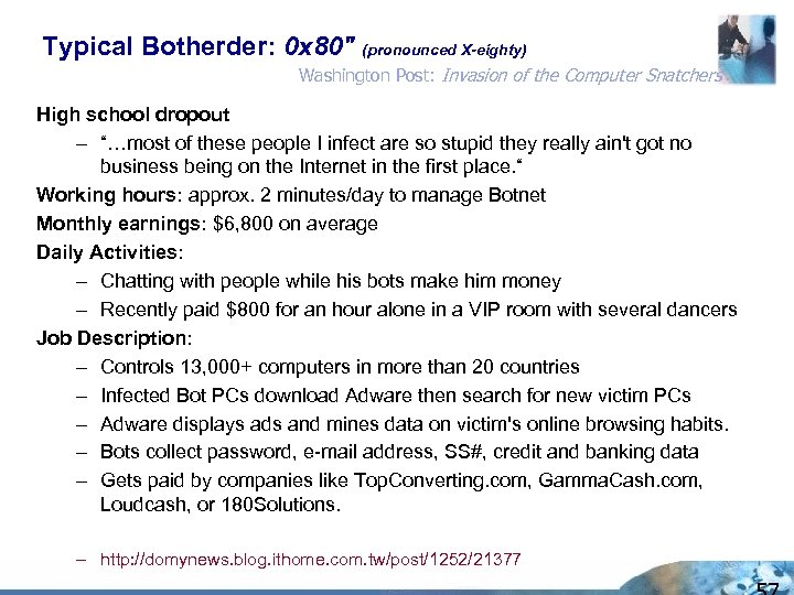 Typical Botherder: 0 x 80" (pronounced X-eighty) Washington Post: Invasion of the Computer Snatchers