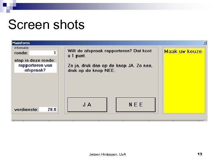 Screen shots Jeroen Hinloopen, Uv. A 13 