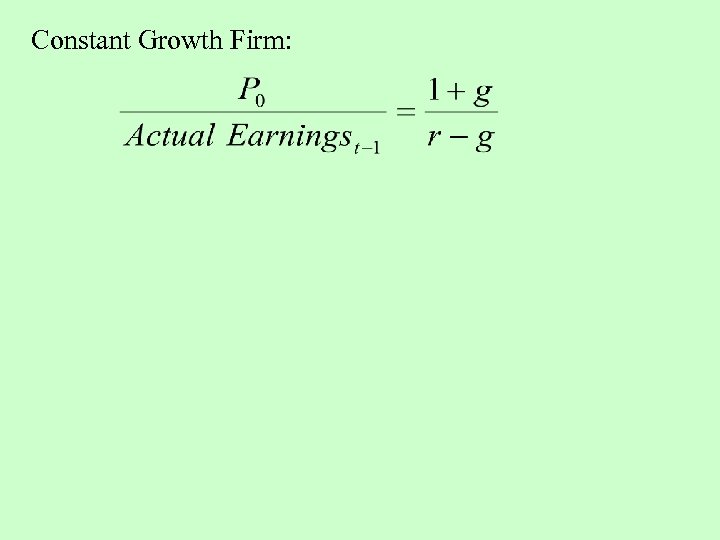 Constant Growth Firm: 