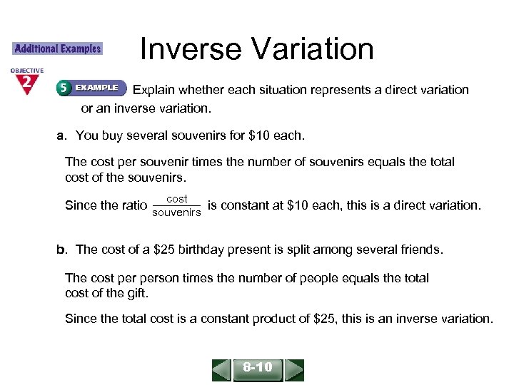 ALGEBRA 1 LESSON 8 -10 Inverse Variation Explain whether each situation represents a direct