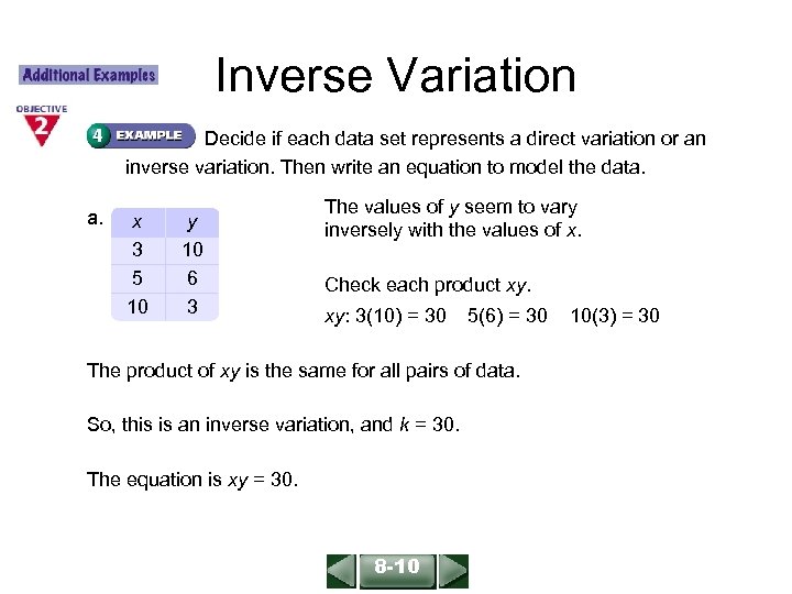 ALGEBRA 1 LESSON 8 -10 Inverse Variation Decide if each data set represents a