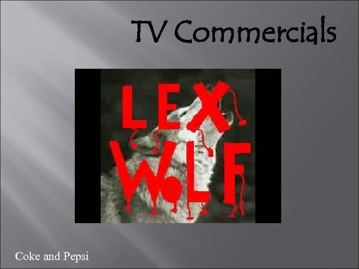 TV Commercials Coke and Pepsi 